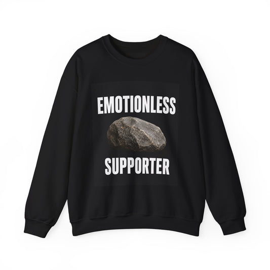 Emotionless Supporter Sweatshirt
