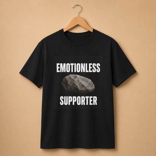 Emotionless Supporter T‑Shirt