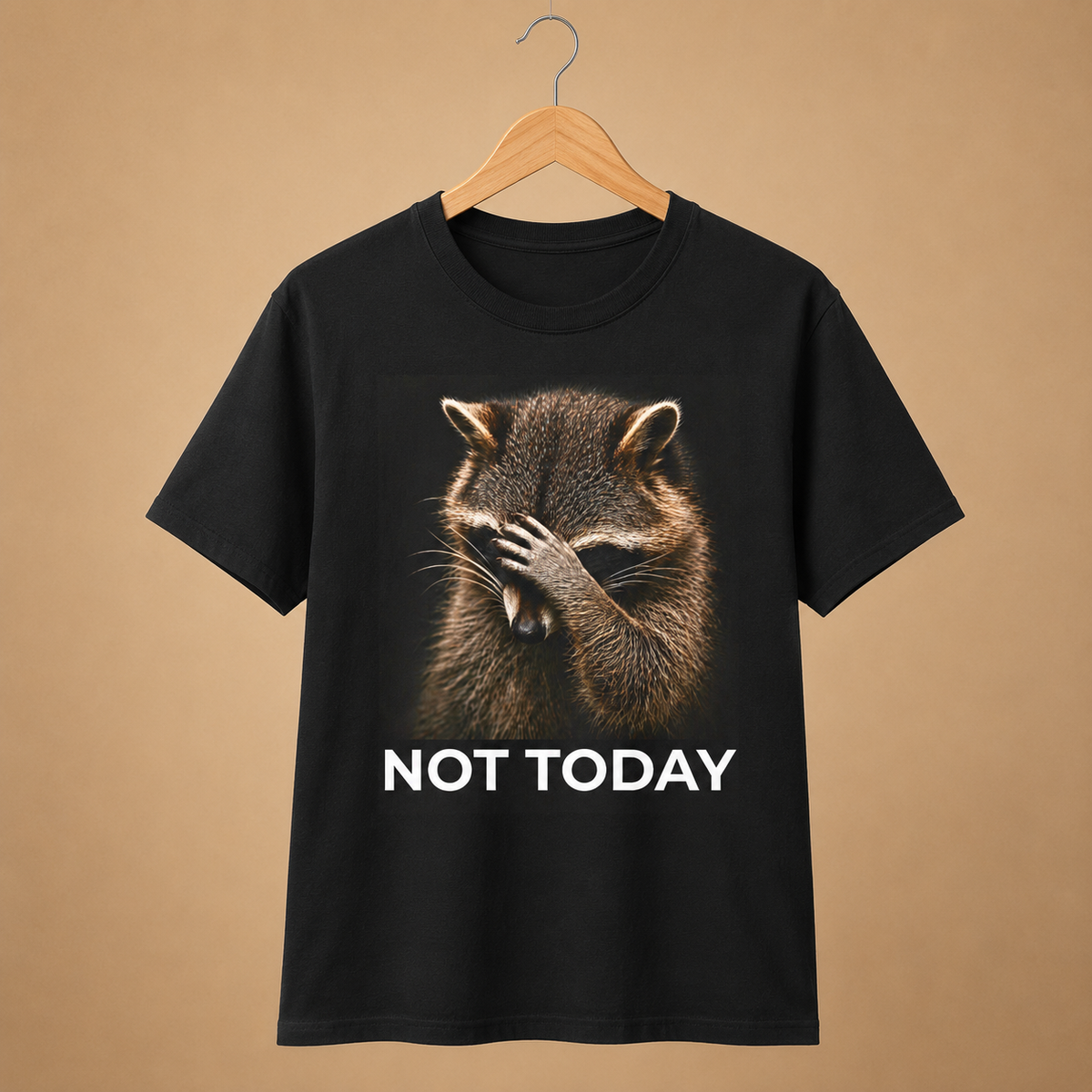 Not Today Raccoon T-Shirt